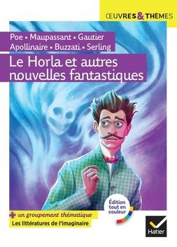 Emprunter Le Horla et autres nouvelles fantastiques. Suivi d'un groupement thématique Mondes imaginaires (scie livre