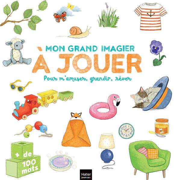 Emprunter Mon grand imagier à jouer. Pour m'amuser, grandir, rêver livre