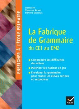 Emprunter La fabrique de grammaire du CE1 au CM2 livre