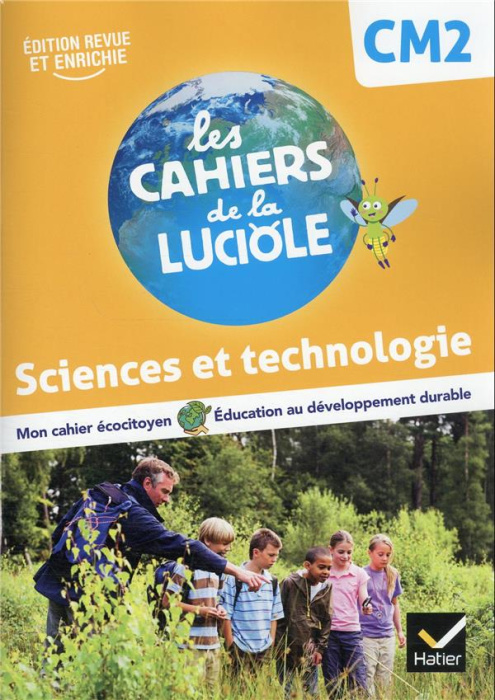 Emprunter Sciences et technologie CM2 Les Cahiers de la Luciole. Edition 2022 livre