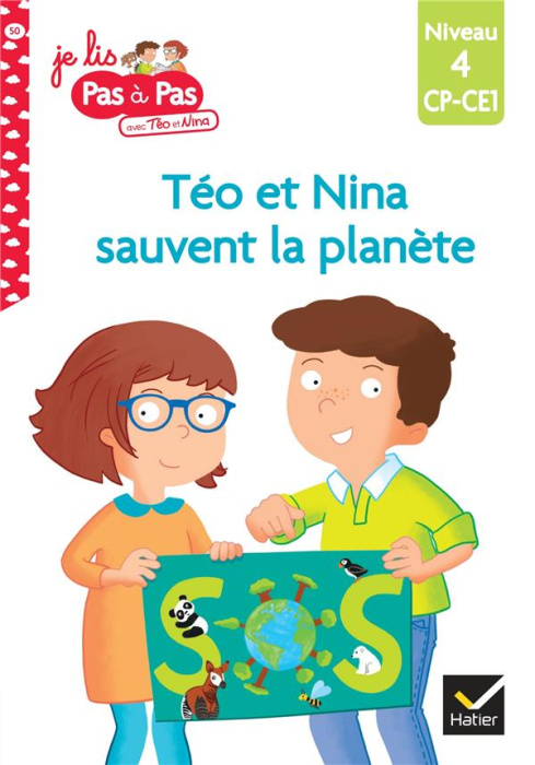 Emprunter Je lis pas à pas avec Téo et Nina Tome 50 : Téo et Nina sauvent la planète. Niveau 4 CP-CE1 livre