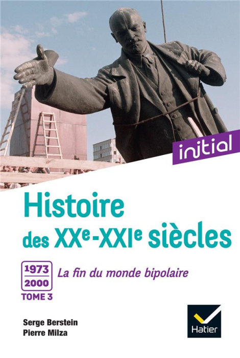 Emprunter Histoire des XXe-XXIe siècles. Tome 3, 1973-2000 : La fin du monde bipolaire livre