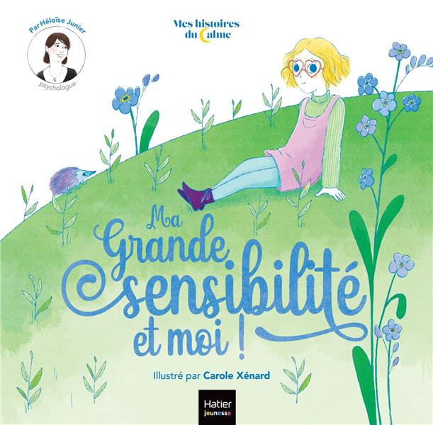 Emprunter Ma grande sensibilité et moi ! livre
