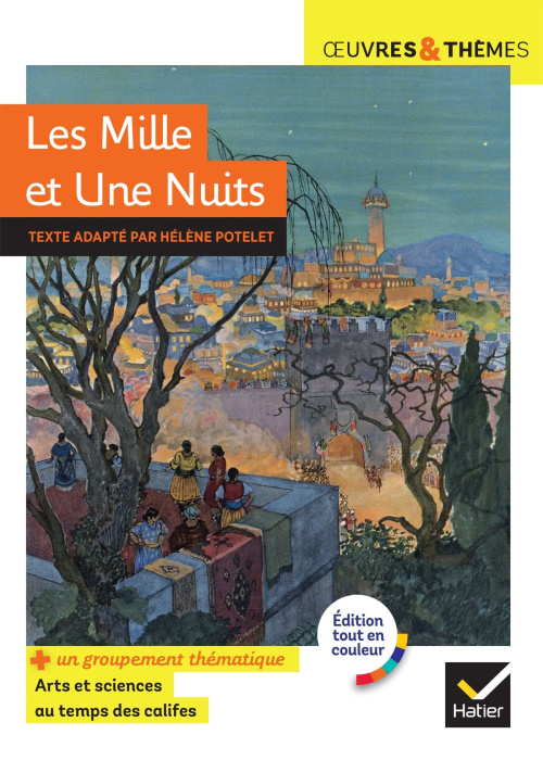 Emprunter Les Mille et Une Nuits. Groupement thématique Arts et sciences au temps des califes livre