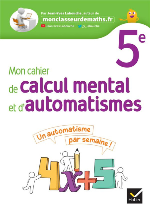 Emprunter Mon cahier de calcul mental et d'automatismes 5e. Edition 2023 livre