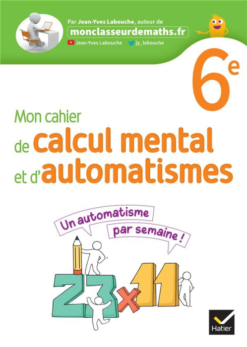 Emprunter Mon cahier de calcul mental et d'automatismes 6e. Edition 2023 livre