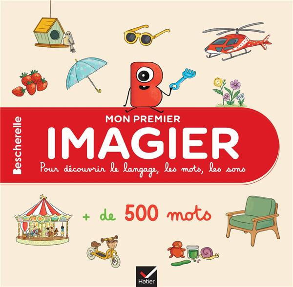 Emprunter Mon premier imagier Bescherelle. Pour découvrir le langage, les mots, les sons livre