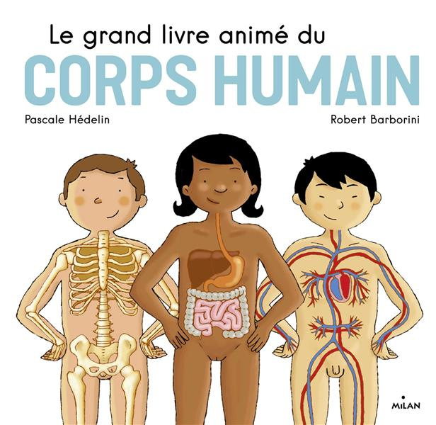 Emprunter Le grand livre animé du corps humain livre