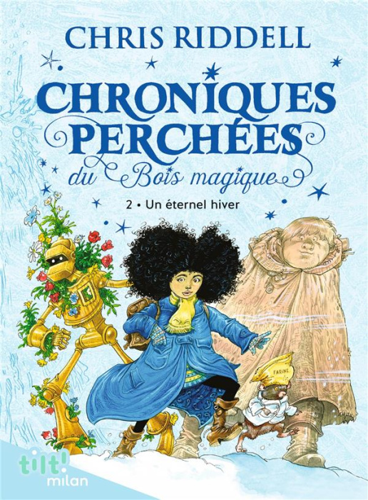 Emprunter Chroniques perchées du Bois magique Tome 2 : Un éternel hiver livre