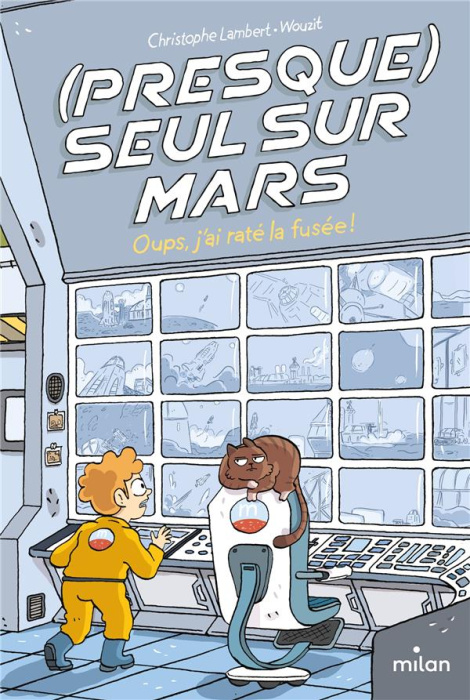 Emprunter (Presque) seul sur Mars Tome 1 : Oups, j'ai raté la fusée ! livre