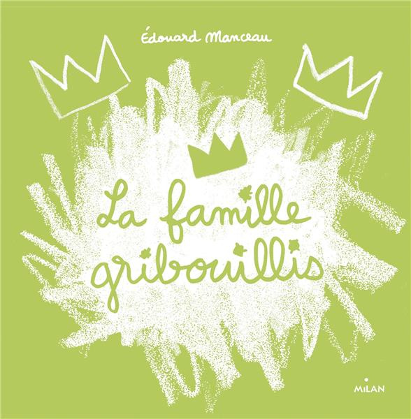 Emprunter La famille Gribouillis livre