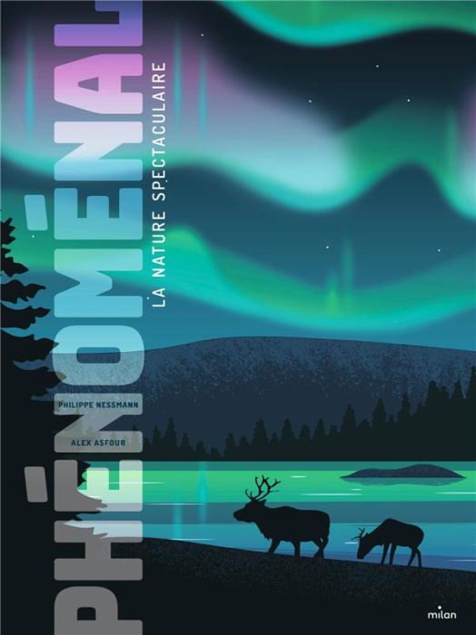 Emprunter Phénoménal. La nature spectaculaire livre