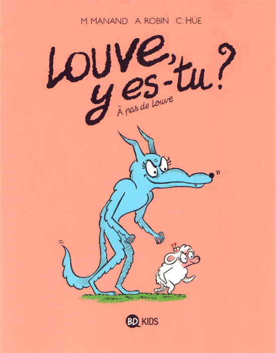 Emprunter Louve y es-tu ? Tome 02 : À pas de Louve livre