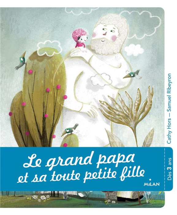 Emprunter Le grand papa et sa toute petite fille livre
