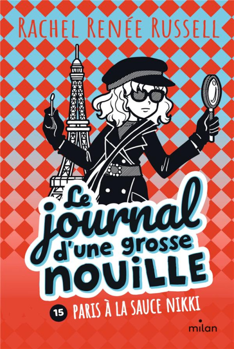 Emprunter Le journal d'une grosse nouille Tome 15 : Paris à la sauce Nikki livre