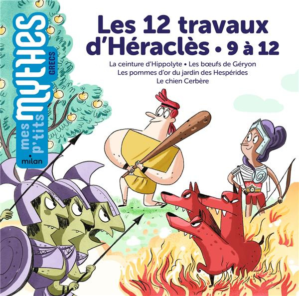 Emprunter Les 12 travaux d'Héraclès. 9 à 12, La ceinture d'Hippolyte ; Les boeufs de Géryon ; Les pommes d'or livre