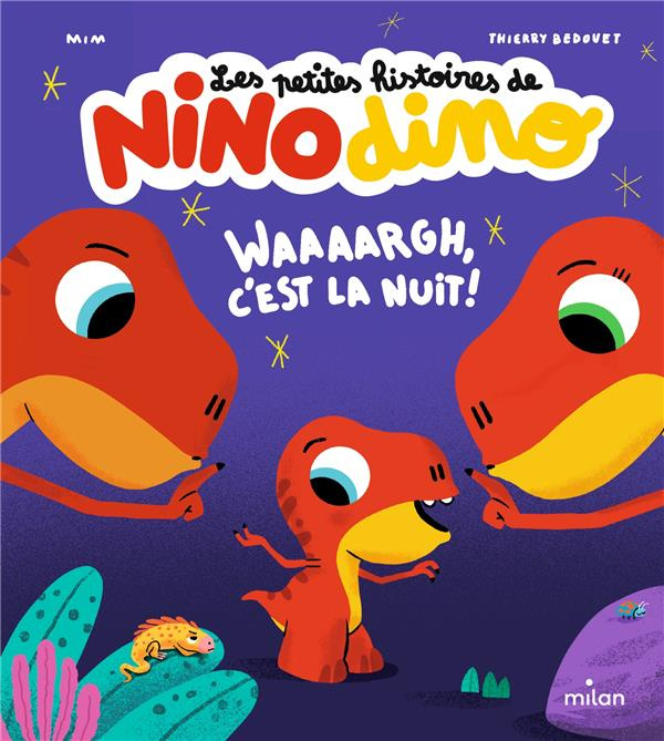 Emprunter Les petites histoires de Nino Dino : Waaaargh, c'est la nuit ! livre