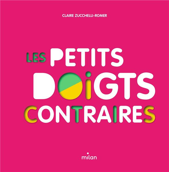 Emprunter Les petits doigts contraires livre