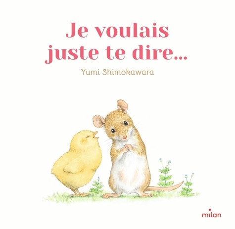 Emprunter Je voulais juste te dire... livre