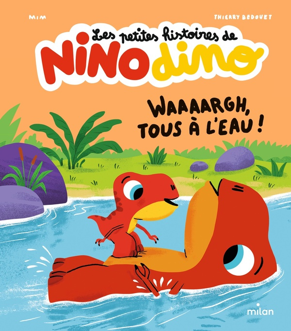 Emprunter Les petites histoires de Nino Dino : Waaaargh, tous à l'eau ! livre