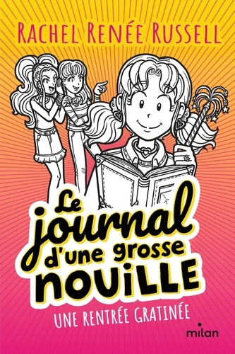 Emprunter Le journal d'une grosse nouille Tome 1 : Une rentrée gratinée livre