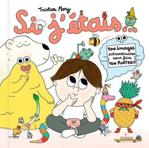 Emprunter Si j'étais... 100 images extraordinaires pour faire ton portrait livre