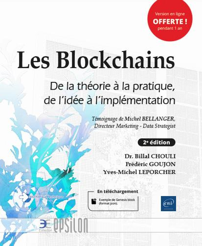 Emprunter Les Blockchains - De la théorie à la pratique, de l'idée à l'implémentation livre