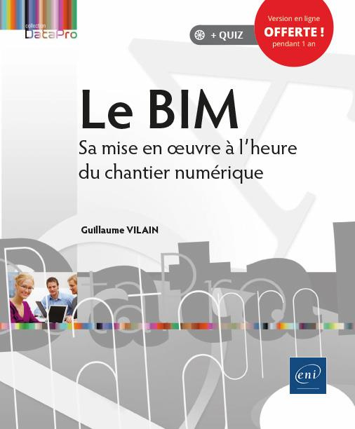 Emprunter Le BIM - Sa mise en oeuvre à l'heure du chantier numérique livre