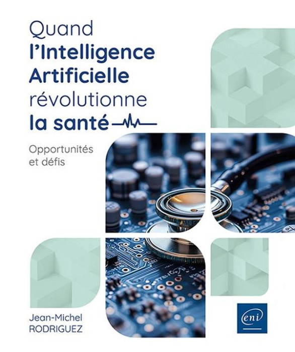 Emprunter Quand l’Intelligence Artificielle révolutionne la santé. Opportunités et défis livre