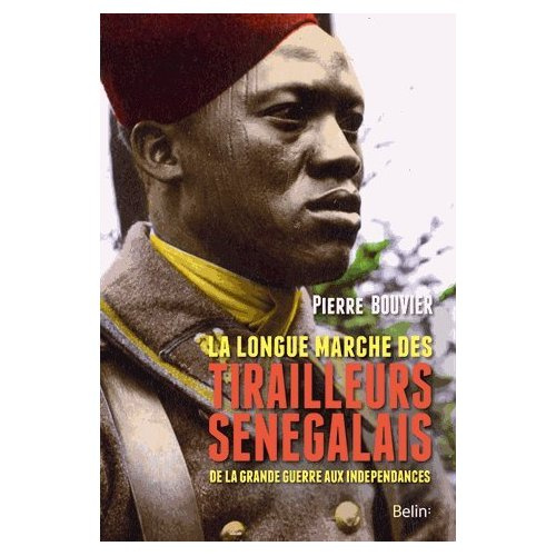 Emprunter La longue marche des tirailleurs sénégalais. De la Grande Guerre aux indépendances livre