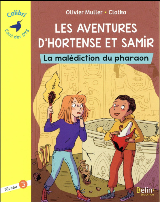 Emprunter Les aventures d'Hortense et Samir : La malédiction du pharaon. Niveau 3 [ADAPTE AUX DYS livre