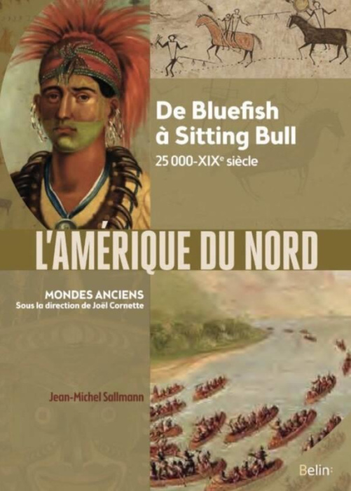 Emprunter L'Amérique du Nord. De Bluefish à Sitting Bull ; 25 000 av. notre ère - XIXe siècle livre