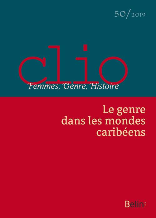 Emprunter Clio N° 50/2019 : Le genre dans les mondes caribéens livre
