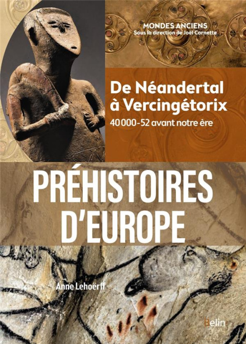 Emprunter Préhistoires d'Europe. De Néandertal à Vercingétorix. 40 000-52 avant notre ère livre