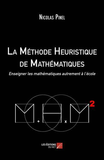 Emprunter La méthode heuristique de mathématiques. Enseigner les mathématiques autrement à l´école, 2e édition livre