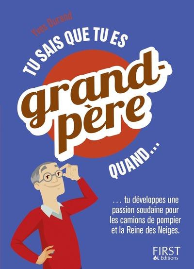 Emprunter Tu sais que tu es grand-père quand... livre