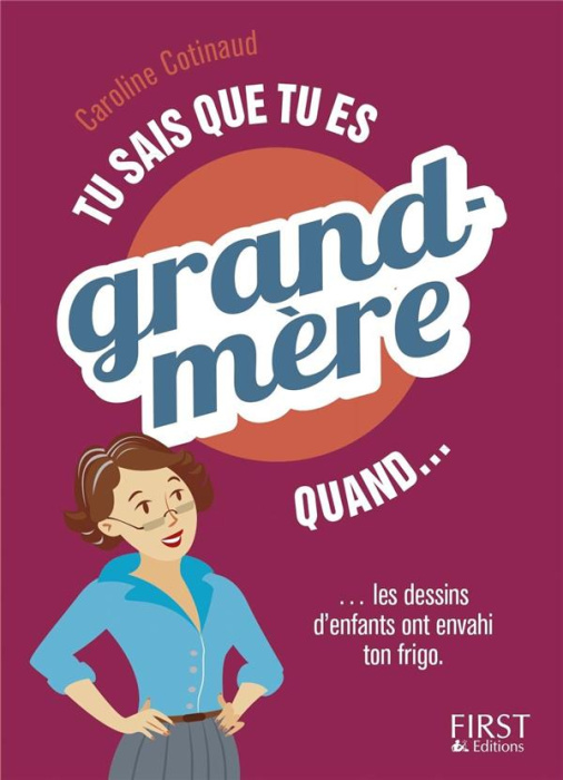 Emprunter Tu sais que tu es grand-mère quand... livre
