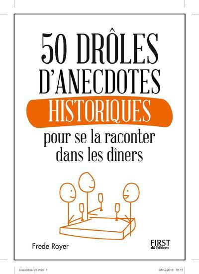 Emprunter 50 anecdotes historiques pour se la raconter dans les dîners livre