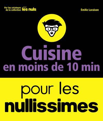 Emprunter Cuisine en moins de 10 minutes pour les nullissimes livre