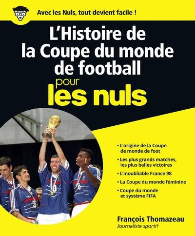 Emprunter L'histoire de la coupe du monde de football pour les nuls livre