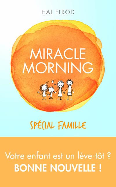 Emprunter Miracle morning. Spécial famille livre