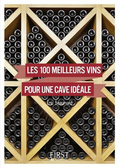 Emprunter 100 meilleurs vins pour une cave idéale livre