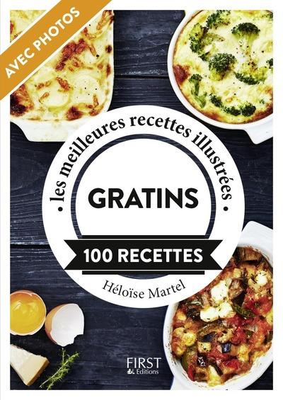 Emprunter Gratins. Les meilleures recettes illustrées, 100 recettes livre
