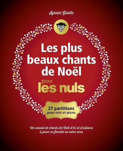 Emprunter Les plus beaux chants de Noël pour les nuls. 27 partitions pour voix et piano livre