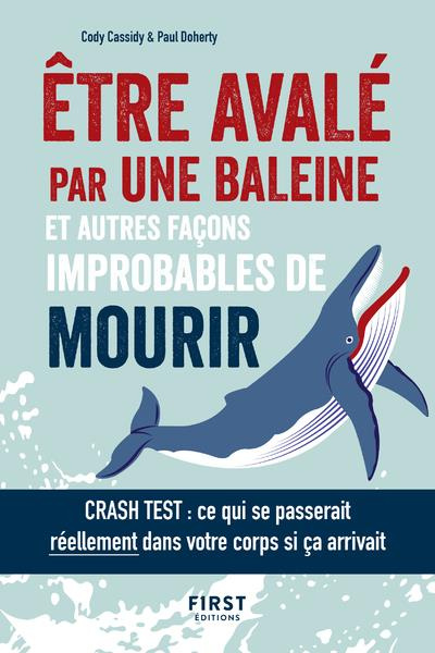 Emprunter Etre avalé par une baleine et autres façons improbables de mourir livre