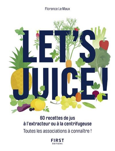 Emprunter Let's juice! livre