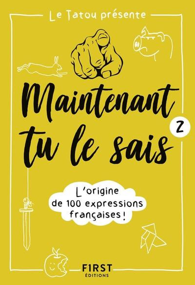 Emprunter Maintenant tu le sais ! Tome 2 livre