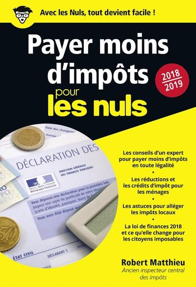 Emprunter Payer moins d'impôt pour les nuls. Edition 2018-2019 livre