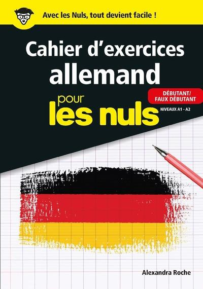 Emprunter Cahier d'exercices allemand pour les nuls. Niveaux A1-A2 débutant/faux débutant livre