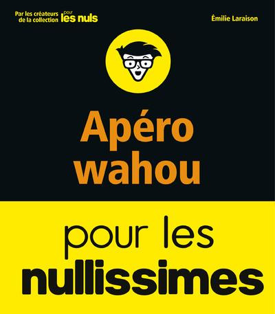 Emprunter Apéros waouh pour les nullissimes livre